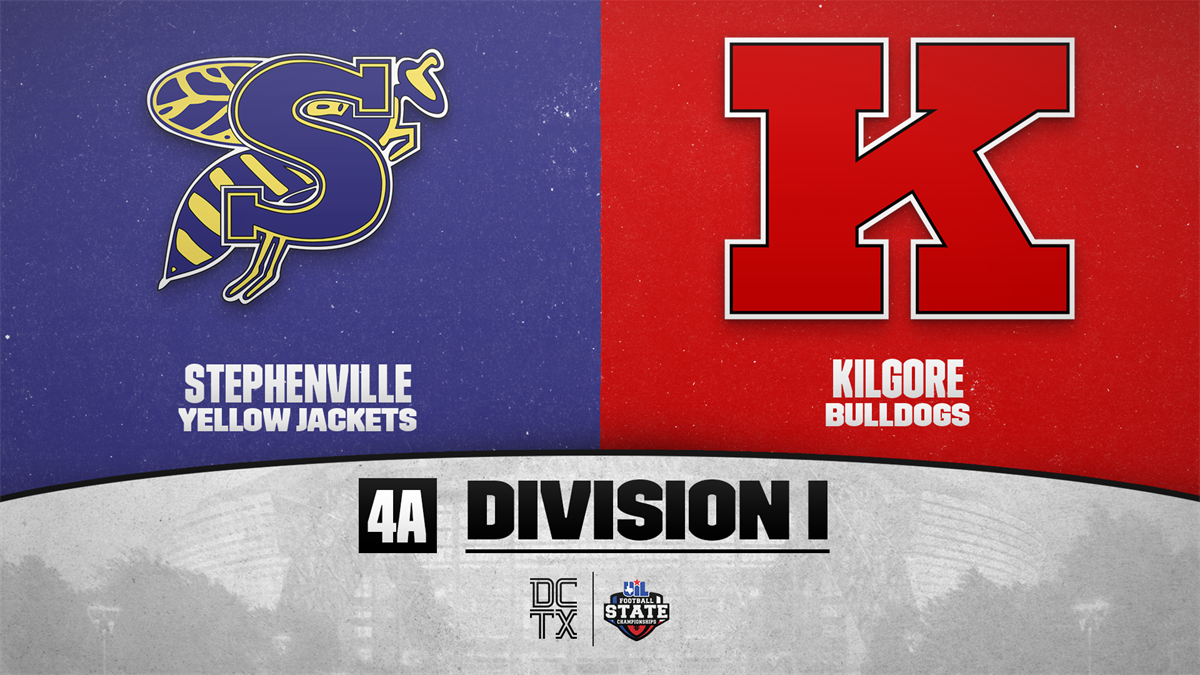 Stephenville (15-0) împotriva lui Kilgore (14-1)