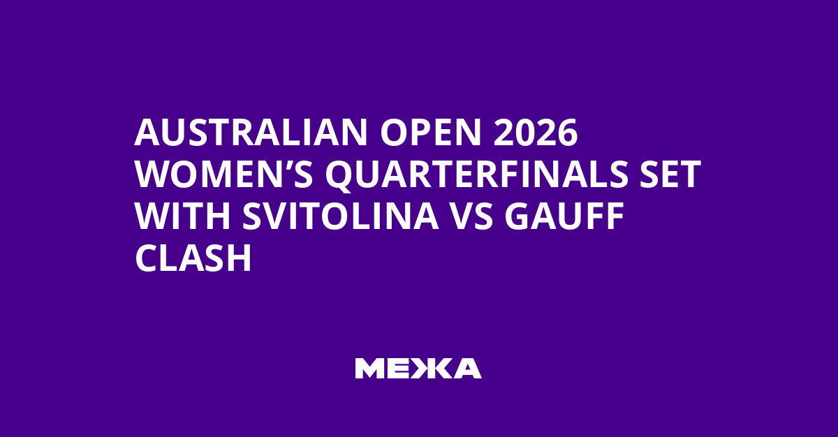 Svitolina și Gauff se confruntă în sferturile de finală la Australian Open 2026