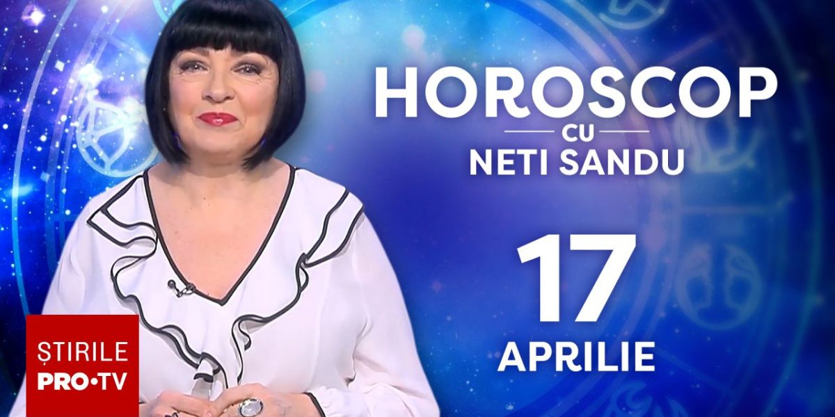 Neti Sandu anunță: Vești bune pentru zodii pe 17 aprilie. Cine te sună?