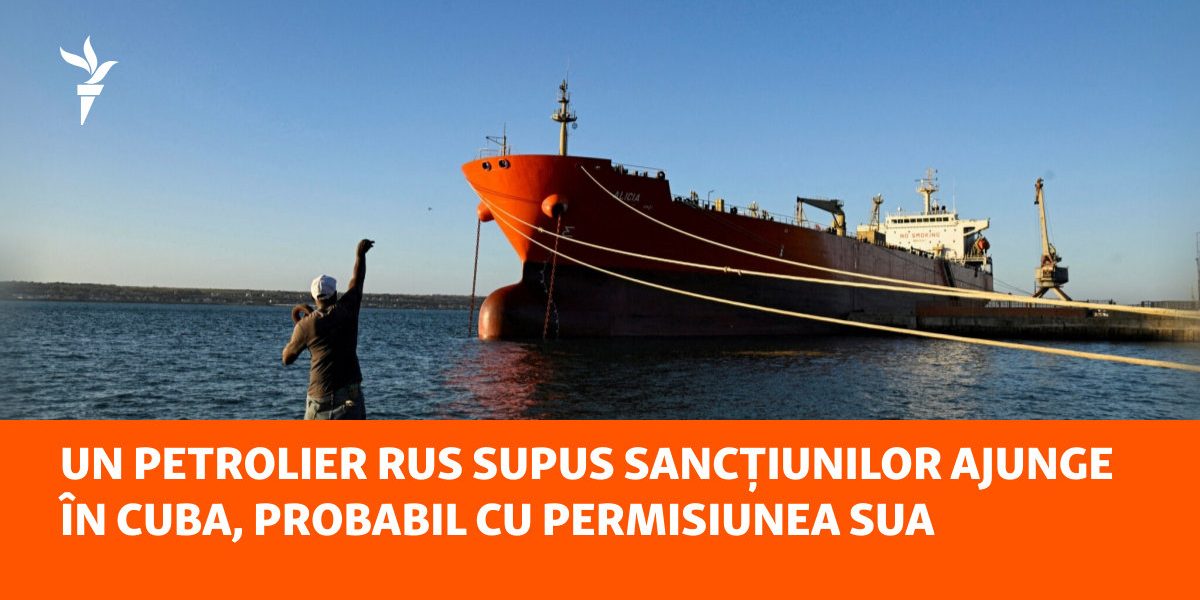 Petrolier rus sancționat, în Cuba. Trump: Are acordul SUA?