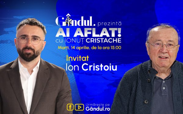 Cristache revine la Gândul cu Ion Cristoiu: Emisiunea „Ai Aflat!” debutează marți