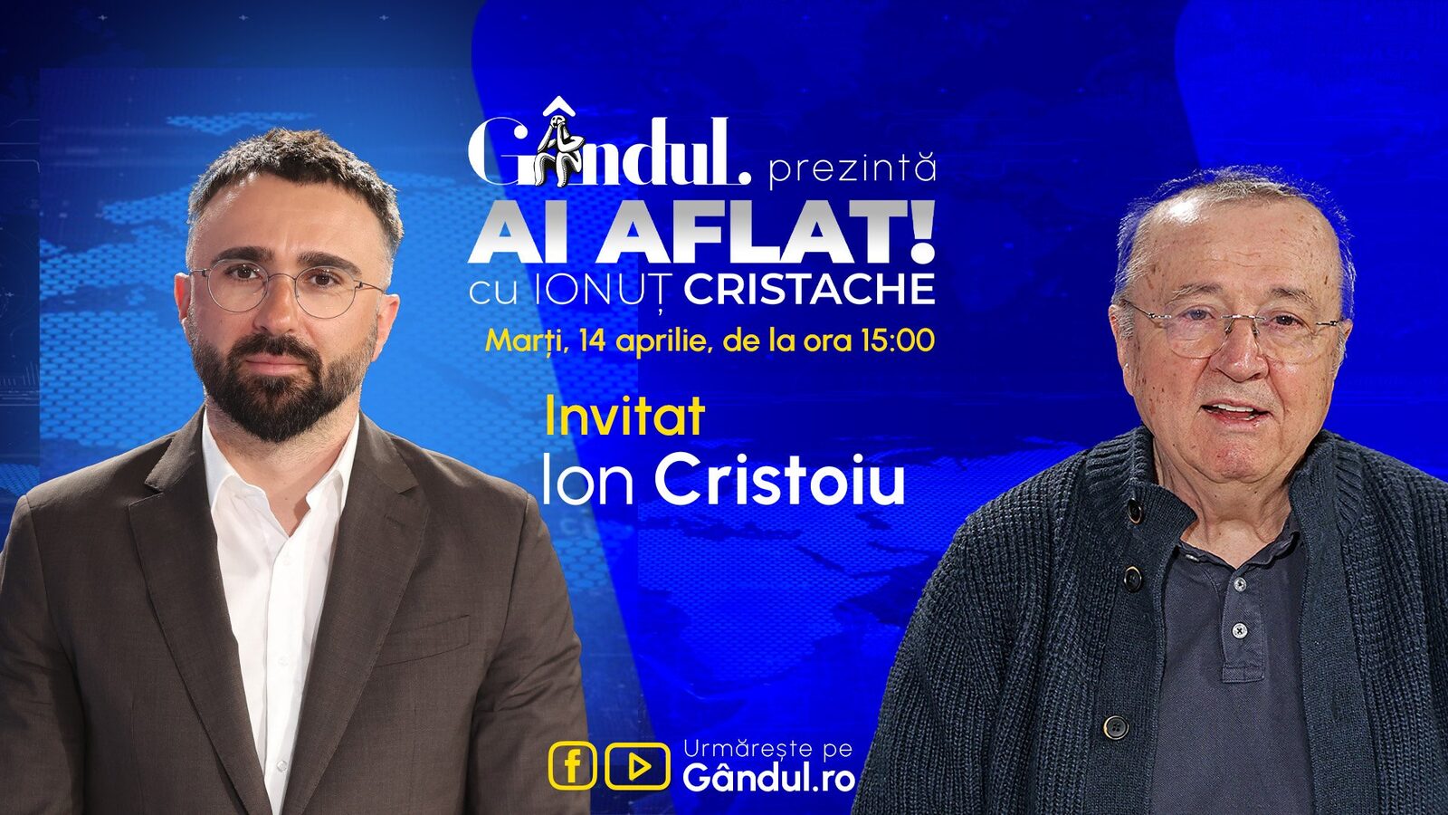 Cristache revine la Gândul cu Ion Cristoiu: Emisiunea „Ai Aflat!” debutează marți