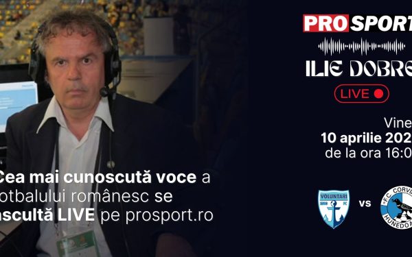 Ilie Dobre, comentator proaspăt pe ProSport.ro la meciul Voluntari