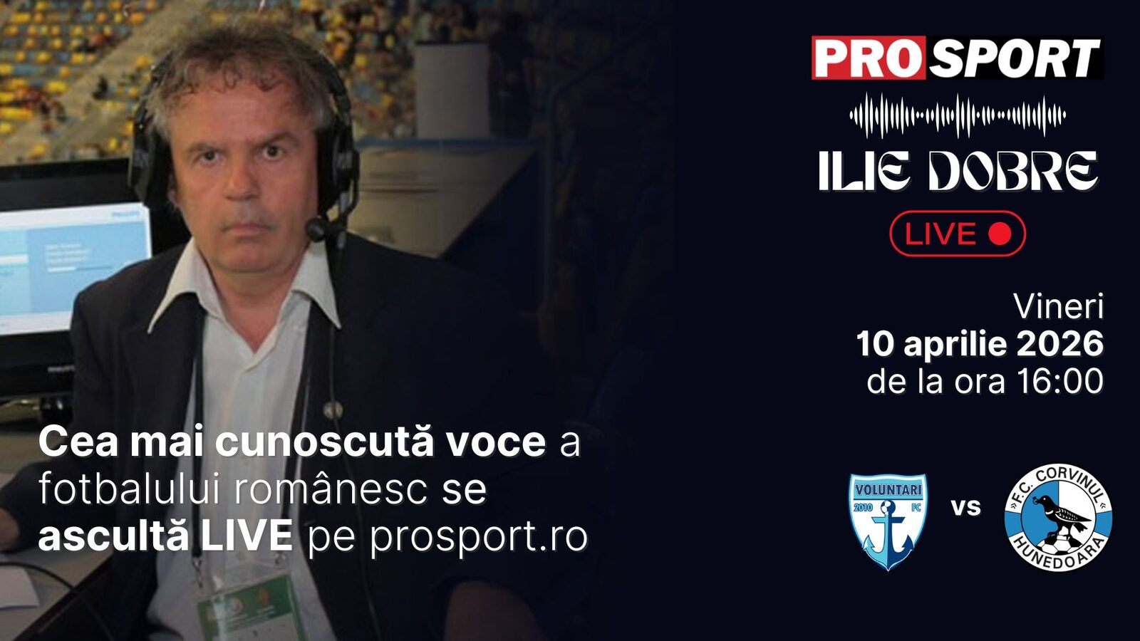 Ilie Dobre, comentator proaspăt pe ProSport.ro la meciul Voluntari