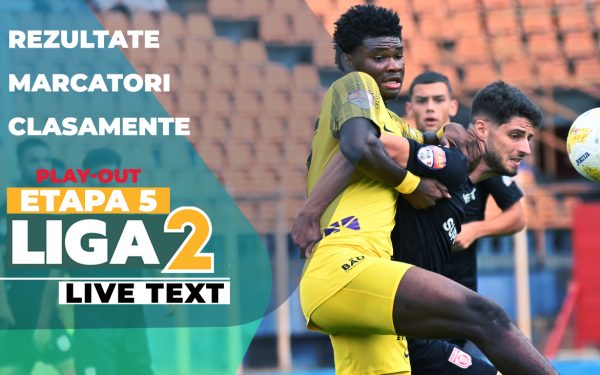 Lupta pentru evitarea retrogradării se joacă ACUM în Liga 2!