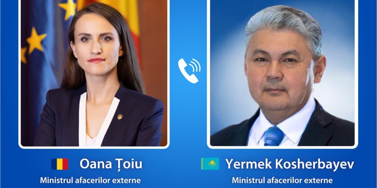 Oana Țoiu a vorbit cu șeful de Externe din Kazahstan despre țiței