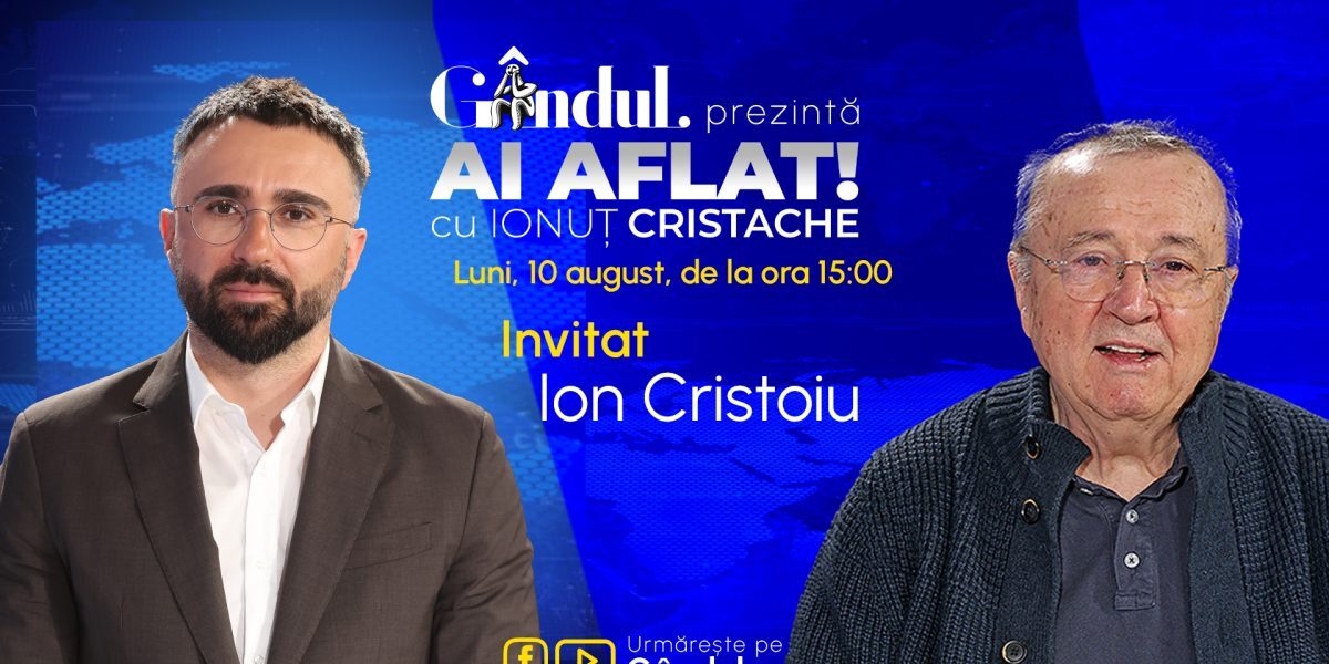Cristache și Cristoiu, live pe Gândul, luni de la 15:00